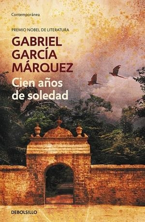 CIEN AÑOS DE SOLEDAD (DEBOLSILLO) | 9788497592208 | GARCIA MARQUEZ, GABRIEL | Librería Castillón - Comprar libros online Aragón, Barbastro