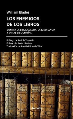 Los enemigos de los libros | 9788416247554 | Blasdes, Willim | Librería Castillón - Comprar libros online Aragón, Barbastro