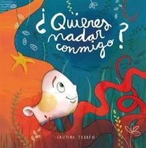 ¿QUIERES NADAR CONMIGO? | 9788494841361 | Cristina Torrón (Menstruita) | Librería Castillón - Comprar libros online Aragón, Barbastro