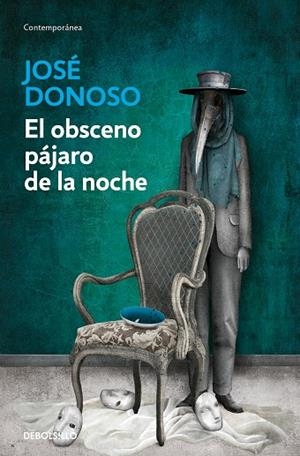 El obsceno pájaro de la noche | 9788466358996 | Donoso, José | Librería Castillón - Comprar libros online Aragón, Barbastro
