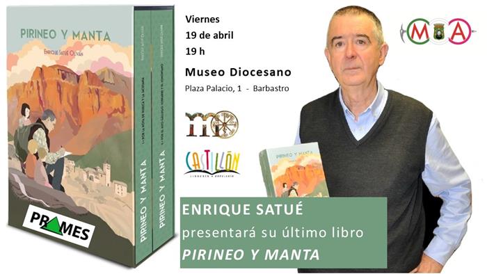 ENRIQUE SATUÉ, RECALA EN BARBASTRO CON “PIRINEO Y MANTA” | CastillónBlog - Librería Castillón - Comprar libros online Aragón, Barbastro