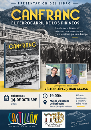 Presentación de «Canfranc. El ferrocarril de los Pirineos» en Barbastro | CastillónBlog - Librería Castillón - Comprar libros online Aragón, Barbastro