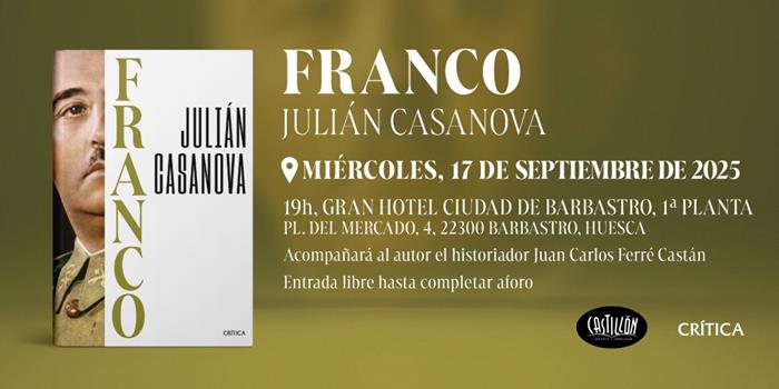 Presentación en Barbastro del libro "Franco" del historiador Julián Casanova | CastillónBlog - Librería Castillón - Comprar libros online Aragón, Barbastro