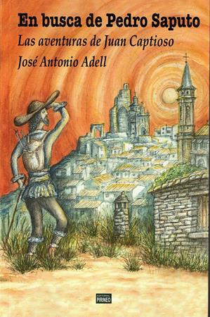 Presentación "En busca de Pedro Saputo. Las aventuras de Juan Captioso" de José Antonio Adell | Librería Castillón - Comprar libros online Aragón, Barbastro