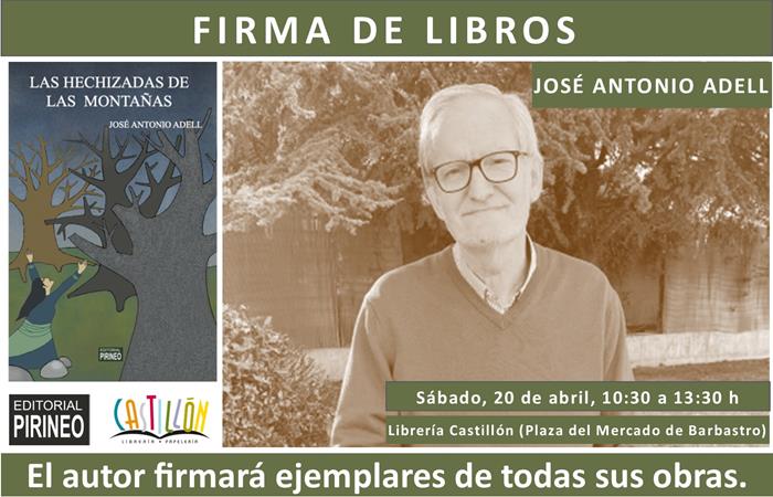 Firma de libros. "Las hechizadas de las montañas" de José Antonio Adell Castán | Librería Castillón - Comprar libros online Aragón, Barbastro