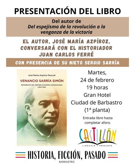 Presentación del libro "Venancio Sarría Simón, referente del republicanismo aragonés" | Librería Castillón - Comprar libros online Aragón, Barbastro