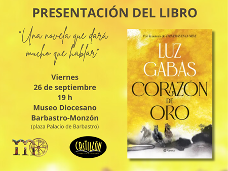 Presentación de la nueva novela de Luz Gabás, "Corazón de oro" | Librería Castillón - Comprar libros online Aragón, Barbastro