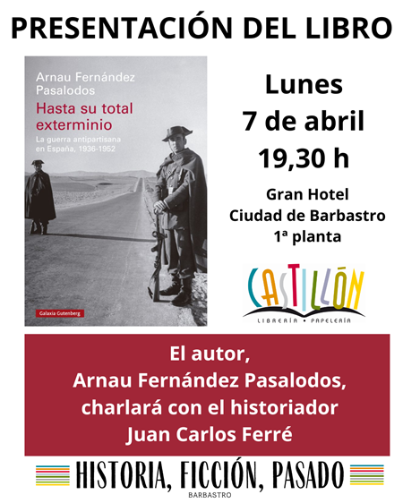 El historiador Arnau Fernández Pasalodos presenta en Barbastro su afamado ensayo "Hasta su total exterminio" | Librería Castillón - Comprar libros online Aragón, Barbastro