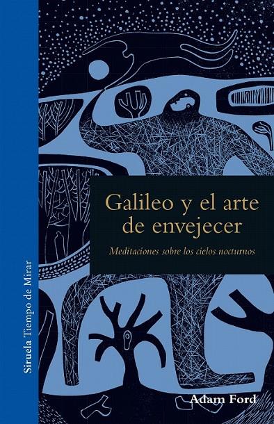 Galileo y el arte de envejecer | 9788416964468 | Ford, Adam | Librería Castillón - Comprar libros online Aragón, Barbastro