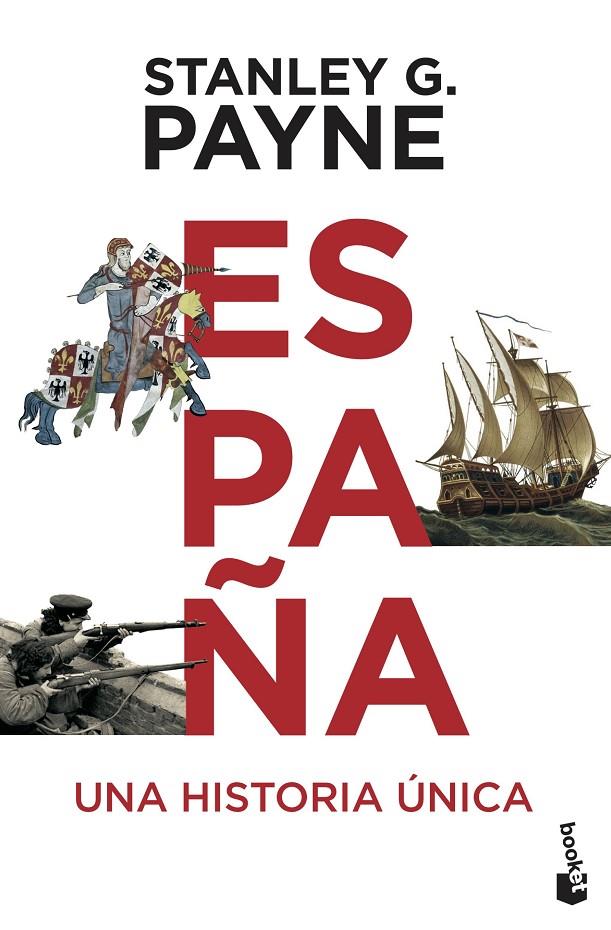 España. Una historia única | 9788499981260 | Payne, Stanley G. | Librería Castillón - Comprar libros online Aragón, Barbastro