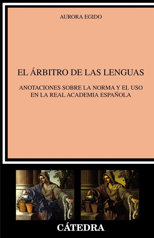 El árbitro de las lenguas | 9788437642963 | Egido, Aurora | Librería Castillón - Comprar libros online Aragón, Barbastro