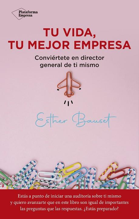 Tu vida, tu mejor empresa | 9788418927560 | Bauset, Esther | Librería Castillón - Comprar libros online Aragón, Barbastro