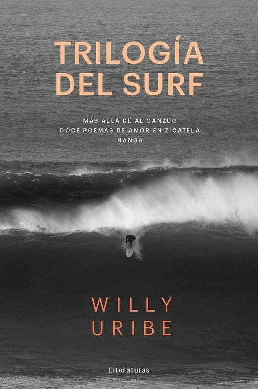 TRILOGÍA DEL SURF | 9788415070832 | Uribe, Willy | Librería Castillón - Comprar libros online Aragón, Barbastro
