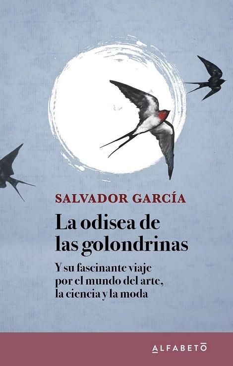 La odisea de las golondrinas | 9788417951283 | García, Salvador | Librería Castillón - Comprar libros online Aragón, Barbastro