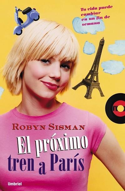 PROXIMO TREN A PARIS, EL | 9788495618627 | SISMAN, ROBYN | Librería Castillón - Comprar libros online Aragón, Barbastro