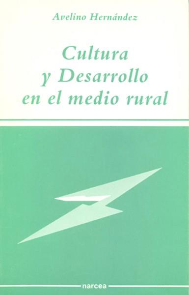 CULTURA Y DESARROLLO EN EL MERCADO RURAL | 9788427708761 | HERNANDEZ, AVELINO | Librería Castillón - Comprar libros online Aragón, Barbastro
