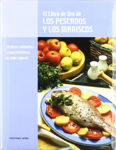 LIBRO DE ORO DE LOS PESCADOS Y MARISCOS, EL | 9788489770300 | Librería Castillón - Comprar libros online Aragón, Barbastro