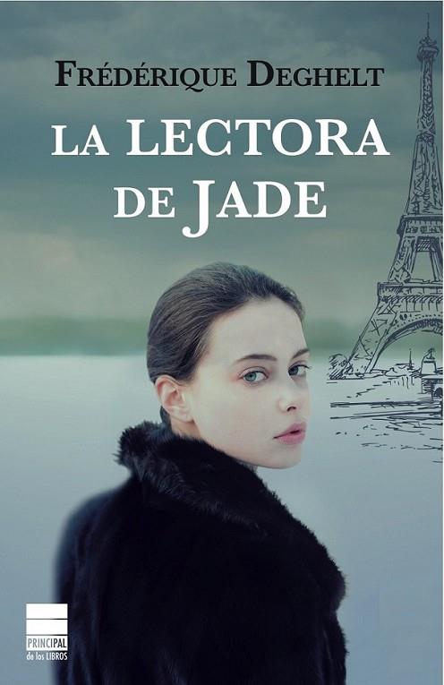 LA LECTORA DE JADE | 9788493897826 | Deghelt, Frédérique | Librería Castillón - Comprar libros online Aragón, Barbastro
