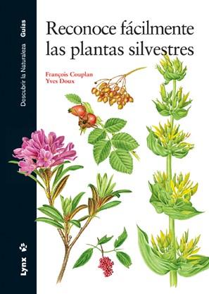 RECONOCE FACILMENTE LAS PLANTAS SILVESTRES | 9788496553002 | COUPLAN, FRANÇOIS | Librería Castillón - Comprar libros online Aragón, Barbastro