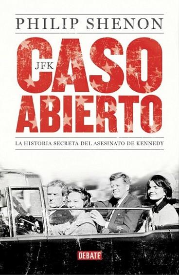 JFK : CASO ABIERTO | 9788499922904 | SHENON, PHILIP | Librería Castillón - Comprar libros online Aragón, Barbastro