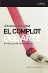 EL COMPLOT DEL ARTE | 9789505186747 | Baudrillard, Jean | Librería Castillón - Comprar libros online Aragón, Barbastro