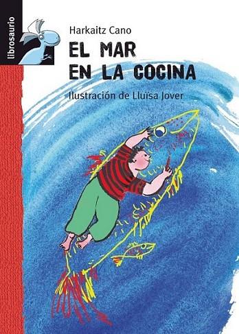 MAR EN LA COCINA, EL | 9788479422189 | CANO JAUREGUI, HARKAITZ | Librería Castillón - Comprar libros online Aragón, Barbastro