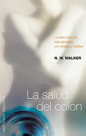 SALUD DEL COLON, LA | 9788497776240 | WALKER, N.W. | Librería Castillón - Comprar libros online Aragón, Barbastro