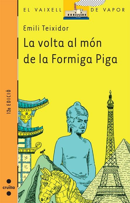 VOLTA AL MON DE LA FORMIGA PIGA, LA (VVTARONJA120) | 9788466102926 | TEIXIDOR, EMILI | Librería Castillón - Comprar libros online Aragón, Barbastro