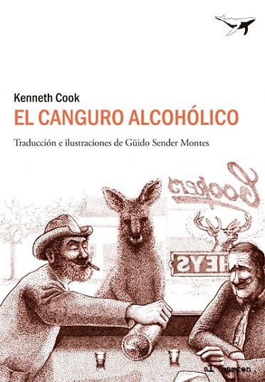 El canguro Alcohólico | 9788494062742 | Cook, Kenneth | Librería Castillón - Comprar libros online Aragón, Barbastro