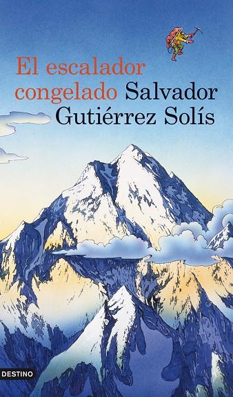 El escalador congelado | 9788423339228 | Gutiérrez Solís, Salvador | Librería Castillón - Comprar libros online Aragón, Barbastro