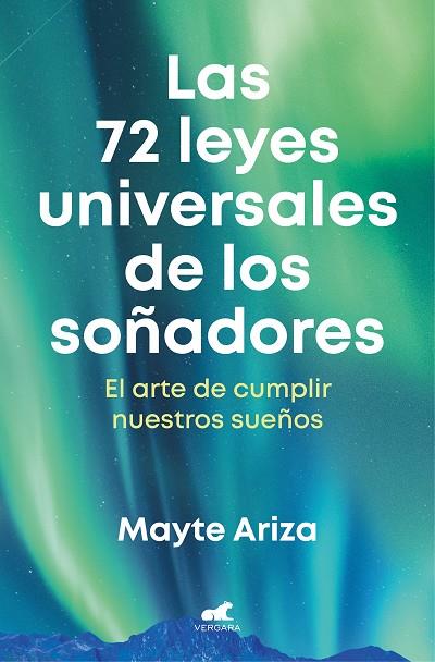 Las 72 leyes universales de los soñadores | 9788419248657 | Ariza, Mayte | Librería Castillón - Comprar libros online Aragón, Barbastro