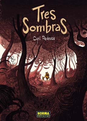 TRES SOMBRAS (2ED.) | 9788498475791 | PEDROSA, CIRYL | Librería Castillón - Comprar libros online Aragón, Barbastro