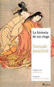 LA HISTORIA DE UN CIEGO | 9788494468582 | JUNICHIRO TANIZAKI | Librería Castillón - Comprar libros online Aragón, Barbastro