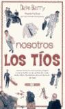 NOSOTROS LOS TIOS | 9788466614016 | BARRY, DAVE | Librería Castillón - Comprar libros online Aragón, Barbastro