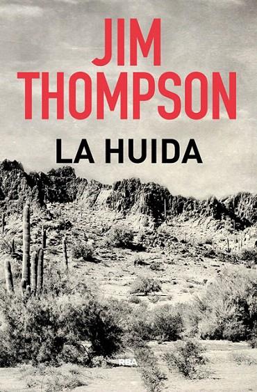 La huida | 9788491870784 | THOMPSON , JIM | Librería Castillón - Comprar libros online Aragón, Barbastro