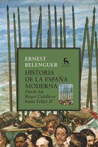 HISTORIA DE LA ESPAÑA MODERNA | 9788424917609 | BELENGUER CEBRIA, ERNEST | Librería Castillón - Comprar libros online Aragón, Barbastro