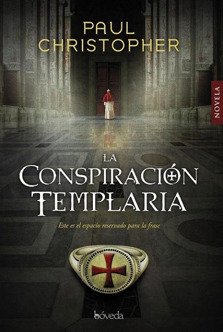 La conspiración templaria | 9788416691340 | Christopher, Paul | Librería Castillón - Comprar libros online Aragón, Barbastro
