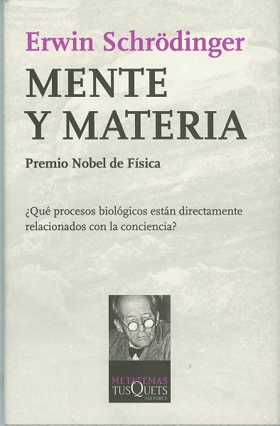 MENTE Y MATERIA (METATEMAS) | 9788472236103 | SCHRODINGER, ERWIN | Librería Castillón - Comprar libros online Aragón, Barbastro