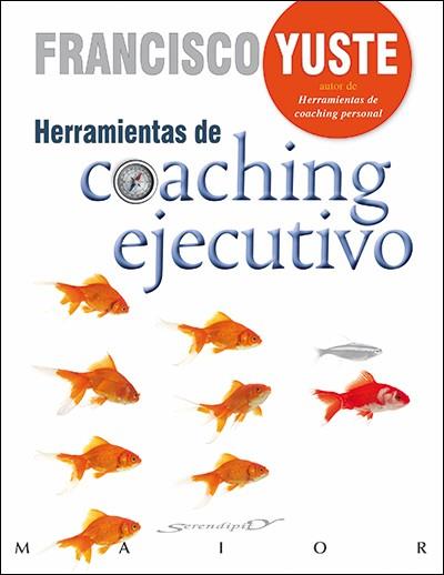 Herramientas de coaching ejecutivo | 9788433027214 | Yuste Pausa, Francisco | Librería Castillón - Comprar libros online Aragón, Barbastro