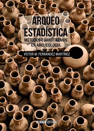 Arqueo-Estadística | 9788420697611 | Fernández Martínez, Víctor M. | Librería Castillón - Comprar libros online Aragón, Barbastro