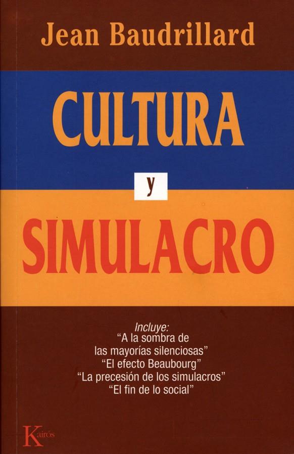 CULTURA Y SIMULACRO | 9788472452985 | BAUDRILLARD, JEAN | Librería Castillón - Comprar libros online Aragón, Barbastro