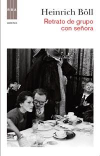 RETRATO DE GRUPO CON SEÑORA | 9788490060124 | BÖLL, HEINRICH | Librería Castillón - Comprar libros online Aragón, Barbastro