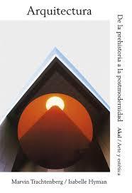 Arquitectura | 9788446042273 | Hyman, Isabelle/Trachtenberg, Marvin | Librería Castillón - Comprar libros online Aragón, Barbastro