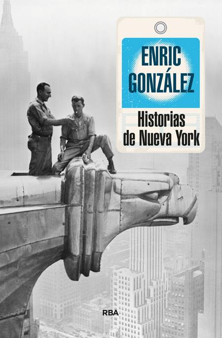 Historias de Nueva York | 9788490563786 | GONZALEZ TORRALBA, ENRIC | Librería Castillón - Comprar libros online Aragón, Barbastro