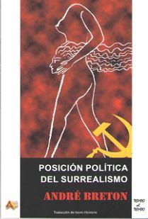 POSICION POLITICA DEL SURREALISMO | 9788415757245 | BRETON,ANDRE | Librería Castillón - Comprar libros online Aragón, Barbastro