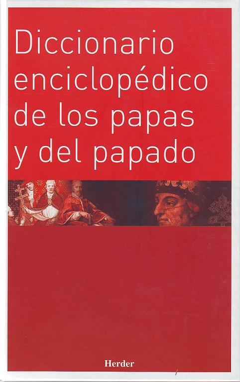 Diccionario enciclopédico de los papas y del papado | 9788425422423 | Kasper, Walter | Librería Castillón - Comprar libros online Aragón, Barbastro