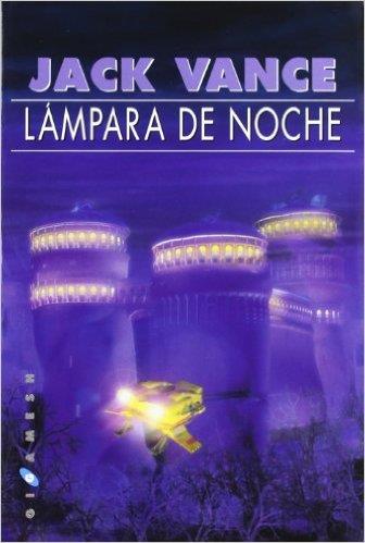 LAMPARA DE NOCHE | 9788416035502 | VANCE, JACK | Librería Castillón - Comprar libros online Aragón, Barbastro