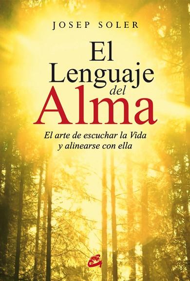 El lenguaje del alma | 9788484455332 | Soler Sala, Josep | Librería Castillón - Comprar libros online Aragón, Barbastro