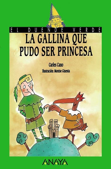 GALLINA QUE PUDO SER PRINCESA, LA | 9788420748214 | CANO, CARLES | Librería Castillón - Comprar libros online Aragón, Barbastro