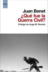 QUE FUE LA GUERRA CIVIL? | 9788498679113 | BENET GOITIA, JUAN | Librería Castillón - Comprar libros online Aragón, Barbastro